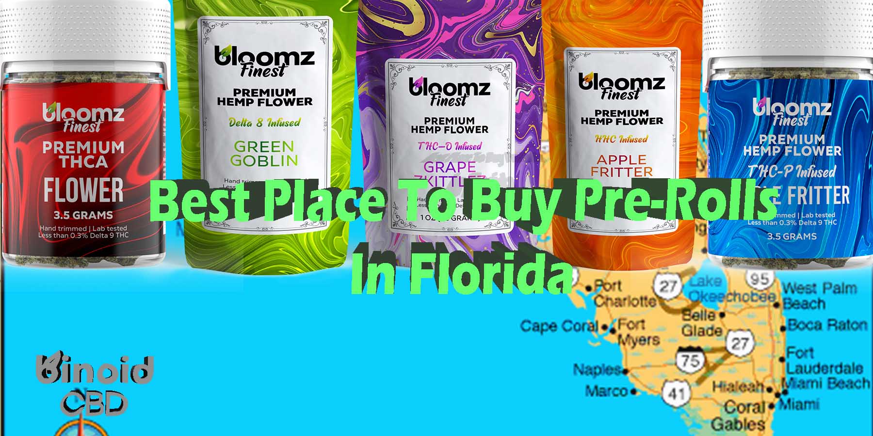 Best Place To Buy Pre-Rolls In Florida Legal Quality Hemp For Sale Near Me Shop Pre-Rolls Legal For Sale Near Me Shop Best Brand How To Purchase Online Binoid