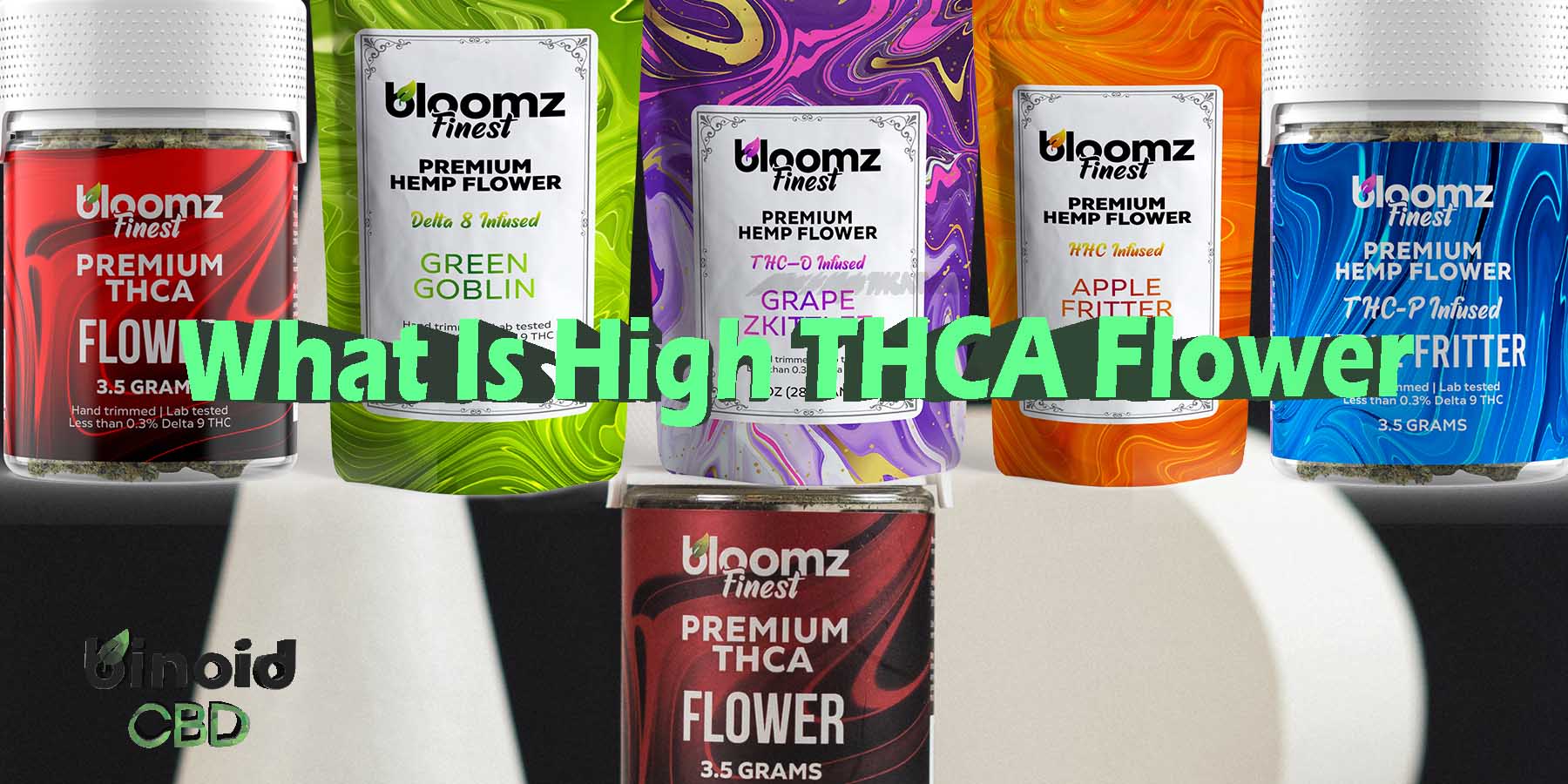 What Is High THCA Flower Made Pre Rolls Where To Get Near Me Best Place Lowest Price Coupon Discount Strongest Brand Bloomz