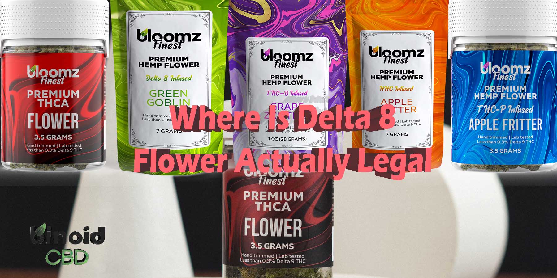 Where Is Delta 8 Flower Actually Legal Where To Buy Delta 8 Flower Where To Buy Delta 8 Flower Near Me Where And How To Buy Delta 8 Flower By The Pound Made Pre Rolls Where To Get Near
