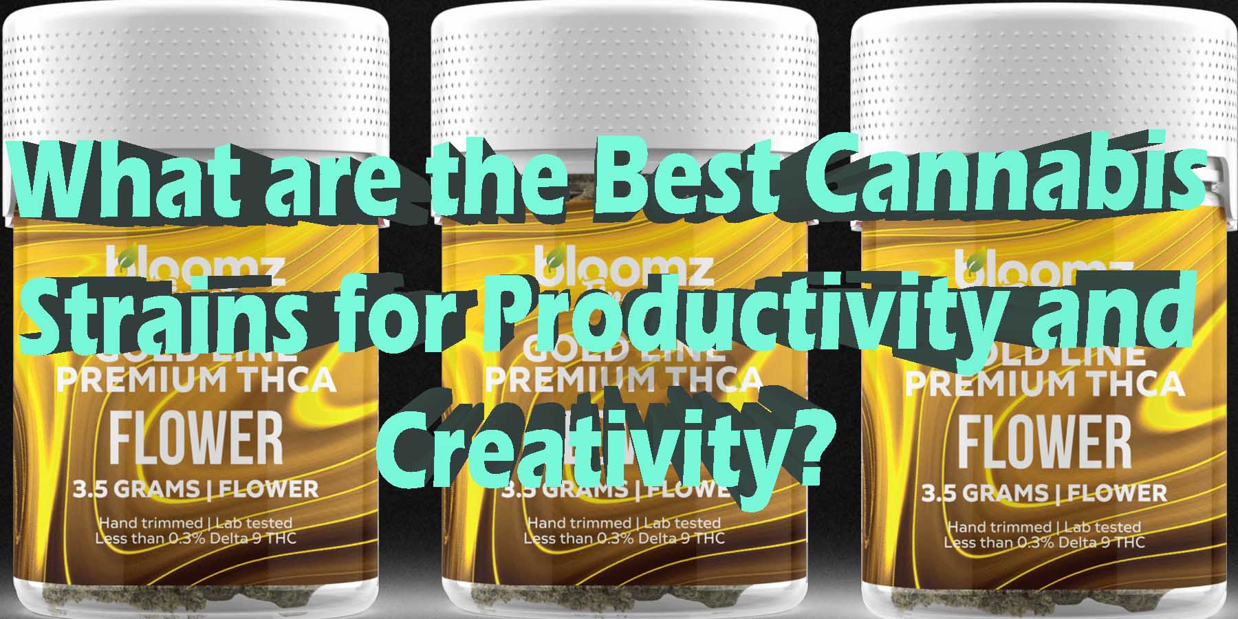 What are the Best Cannabis Strains for Productivity and Creativity HowToGetNearMe BestPlace LowestPrice Coupon Discount For Smoking High Smoke Shop Online Near me Binoid