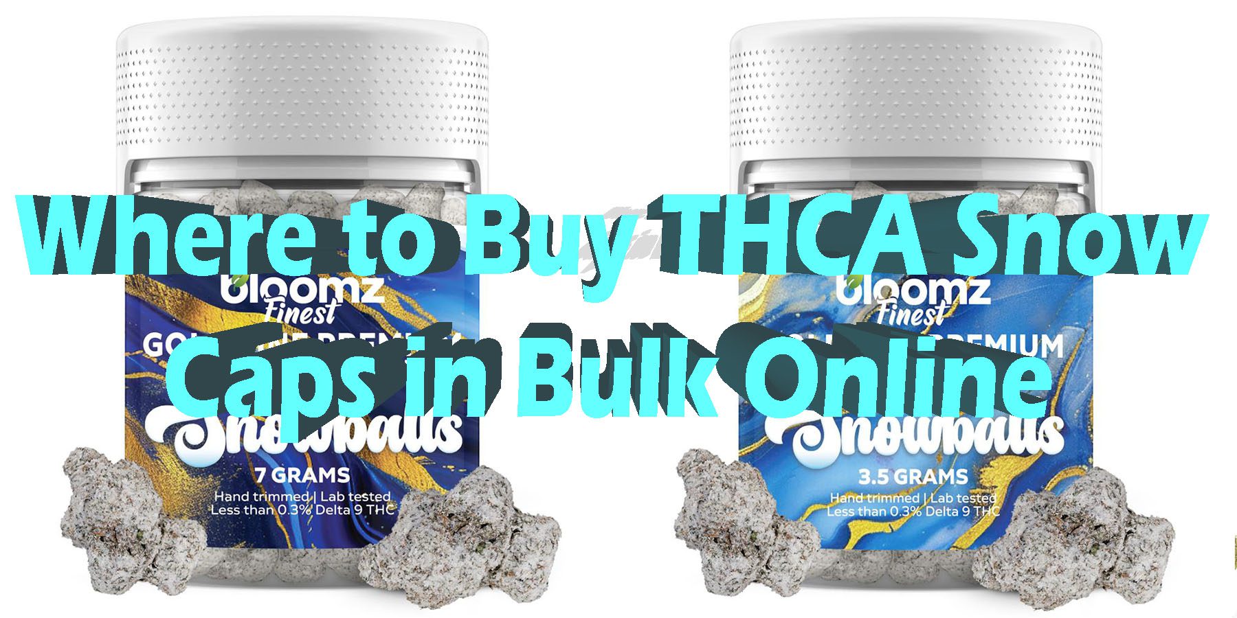 Where to Buy THCA Snowballs in Bulk Online HowToGetNearMe BestPlace LowestPrice Coupon Discount For Smoking Best Brand D9 D8 THCA Indoor Good Binoid