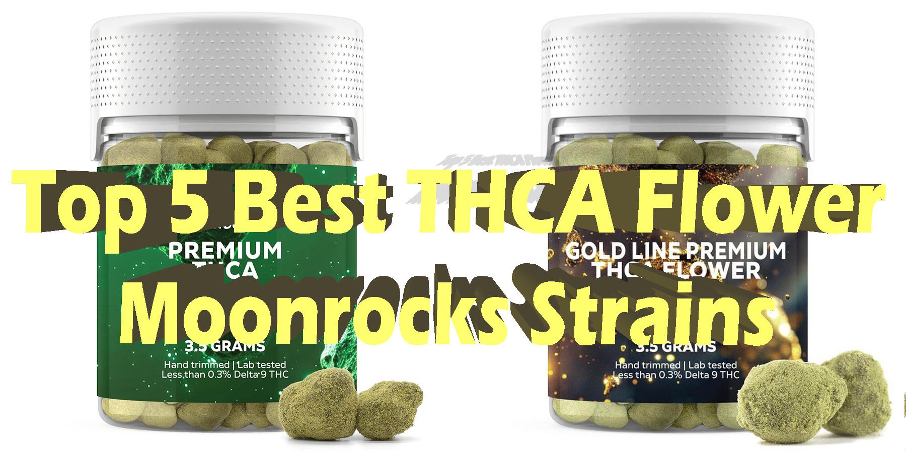 Top 5 Best THCA Flower Moonrocks Strains Discount For Smoking Best Brand D9 D8 THCA Indoor Biniod.