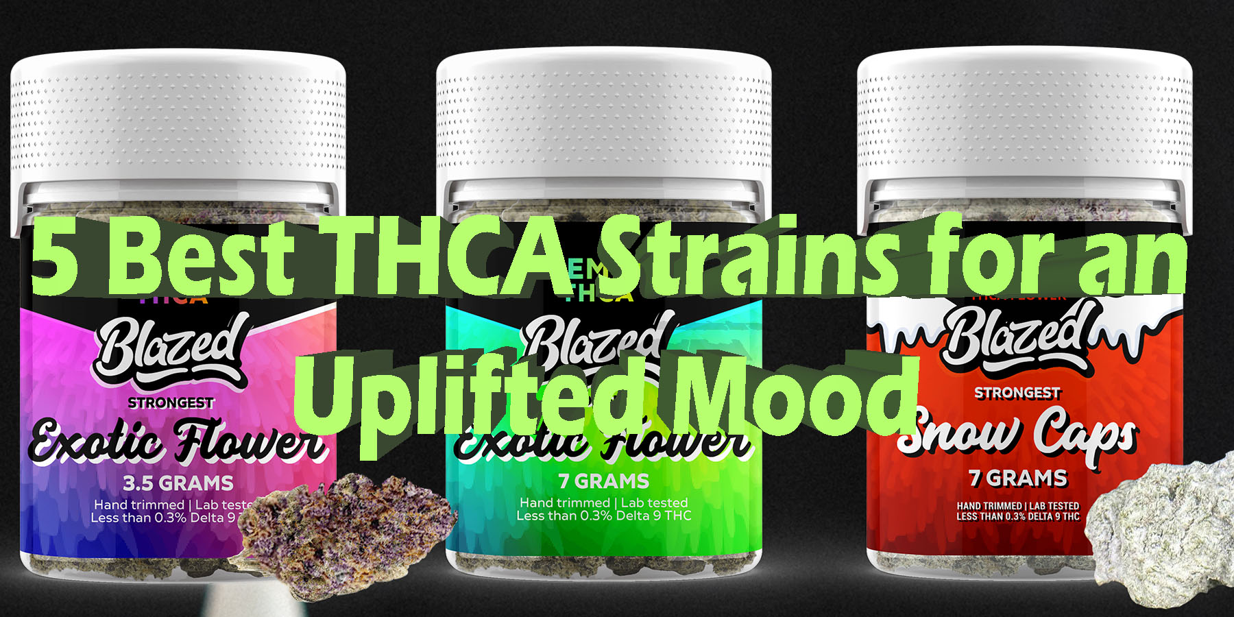 5 Best THCA-Strains for an Uplifted Mood HowToGetNearMe BestPlace LowestPrice Coupon Discount For Smoking Best Brand D9 D8
