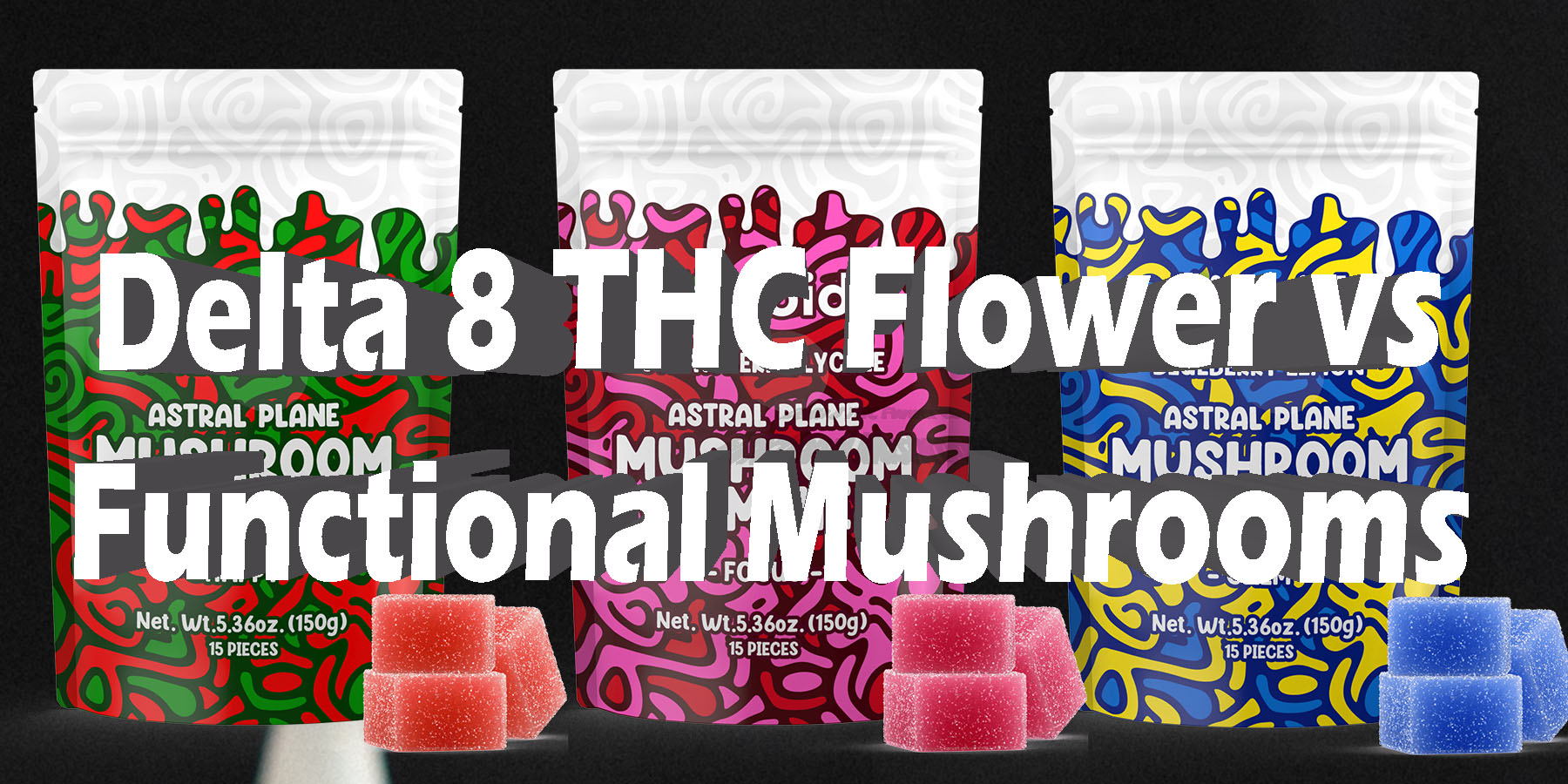 Delta 8 THC Flower vs Functional Mushrooms HowToGetNearMe BestPlace LowestPrice Coupon Discount For Smoking Best Brand D9 D8.