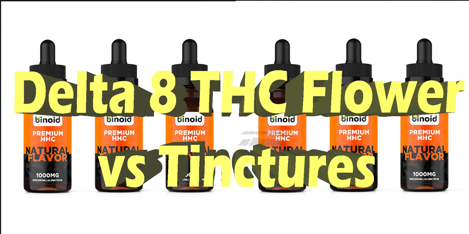 Delta 8 THC Flower vs Tinctures Which Is Better HowToGetNearMe BestPlace LowestPrice Coupon Discount For Smoking Best Brand D9 D8