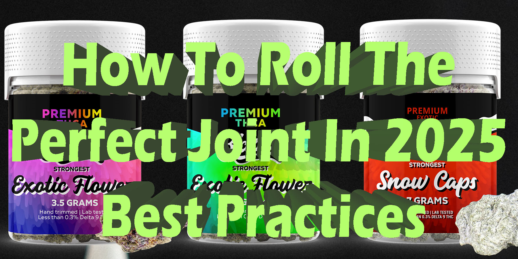 How To Roll The Perfect Joint In 2025 Best Practices HowToGetNearMe BestPlace LowestPrice Coupon Discount For Smoking Best Brand D9 D8.